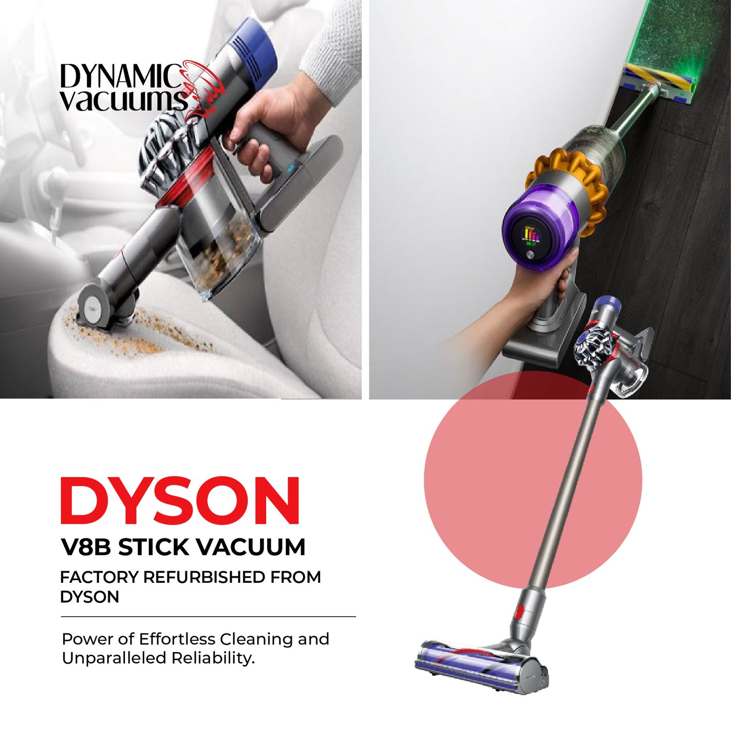 Dyson V8B Stick Vacuum - Factory Refurbished. vacuuming car seats. Vacuuming using soft roller with laser technology. English text overlay on image